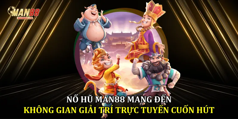 Nổ hũ man88